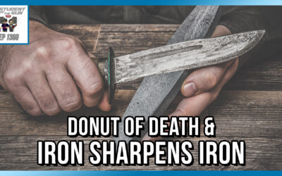 Donut of Death & Iron Sharpens Iron | SOTG 1360
