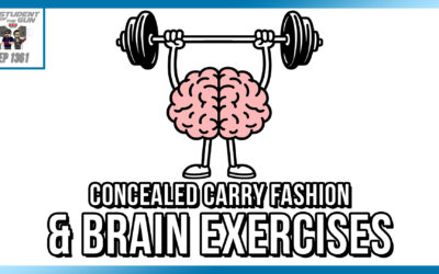 Concealed Carry Fashion & Brain Exercises | SOTG 1361
